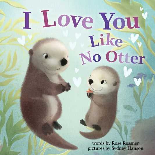 BOOK : I Love You Like No Otter